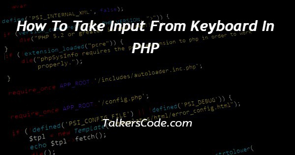 How To Take Input From Keyboard In PHP