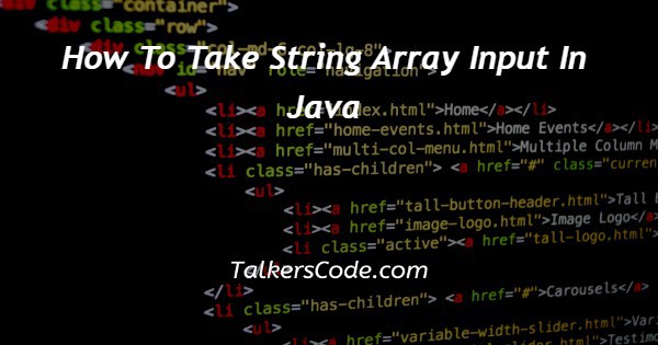 How To Take String Array Input In Java