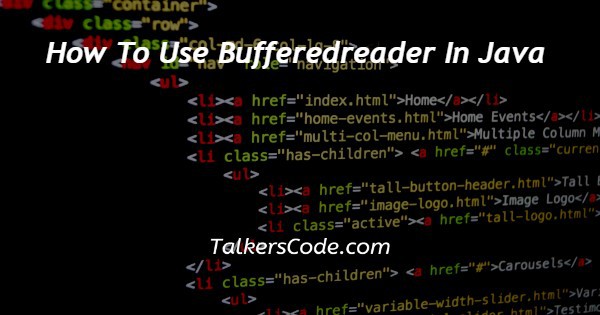 How To Use Bufferedreader In Java