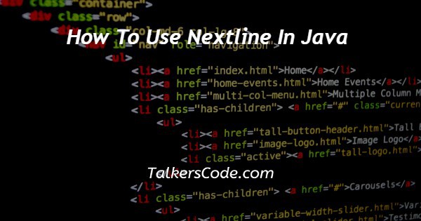 How To Use Nextline In Java