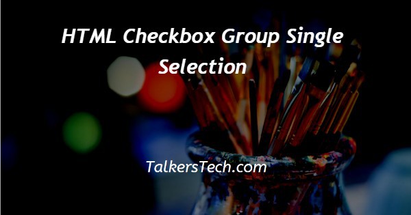 HTML Checkbox Group Single Selection