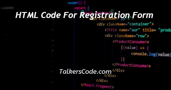 HTML Code For Registration Form