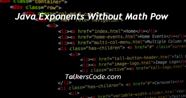Java Exponents Without Math Pow