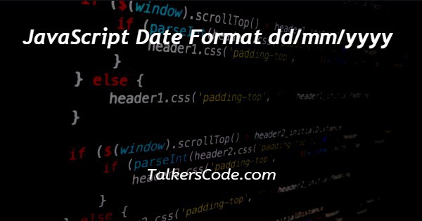 javascript-date-format-dd-mm-yyyy