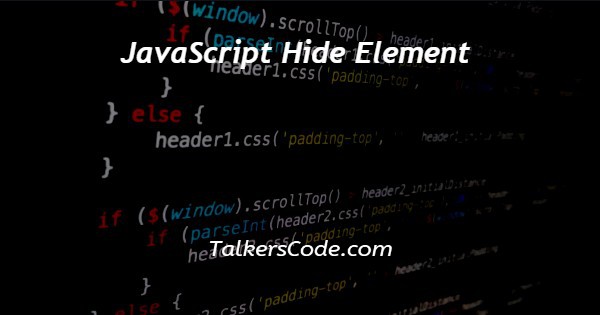 JavaScript Hide Element