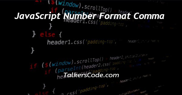 JavaScript Number Format Comma