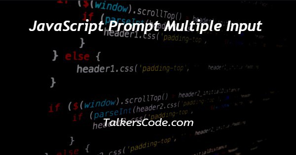 JavaScript Prompt Multiple Input