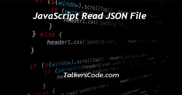 JavaScript Read JSON File
