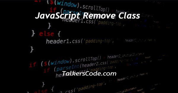 JavaScript Remove Class