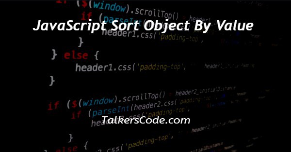 JavaScript Sort Object By Value