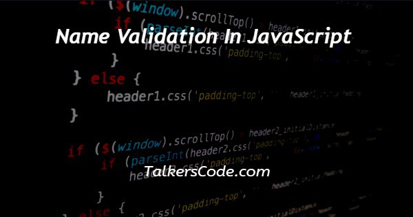 Name Validation In JavaScript
