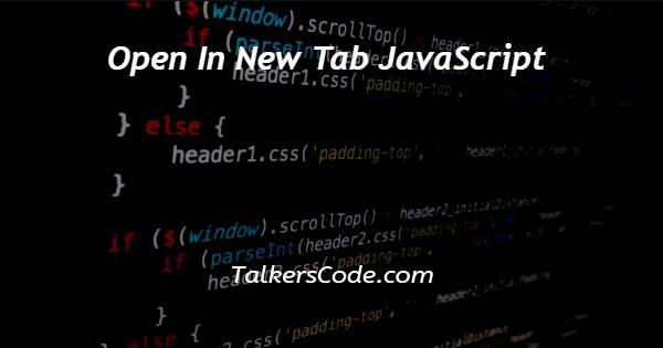 Open In New Tab JavaScript