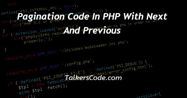 Pagination Code In PHP With Next And Previous