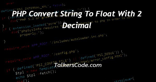 php-convert-string-to-float-with-2-decimal