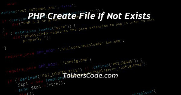 PHP Create File If Not Exists