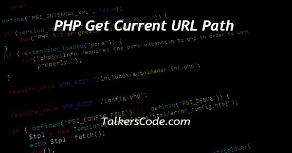 PHP Get Current URL Path