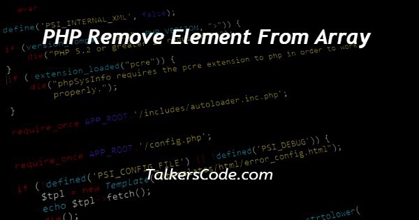 PHP Remove Element From Array