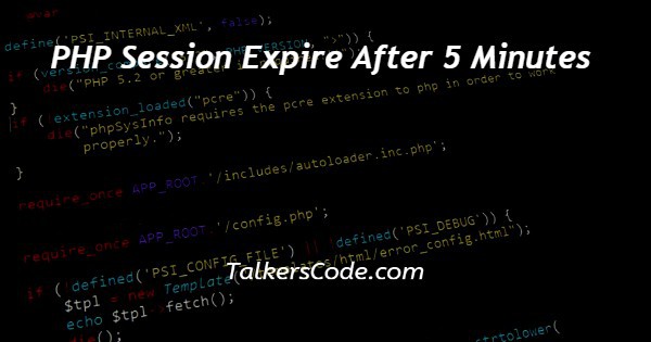 PHP Session Expire After 5 Minutes