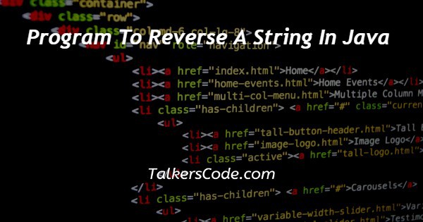 Program To Reverse A String In Java