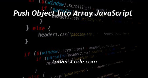 Push Object Into Array JavaScript