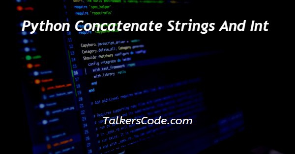 Python Concatenate Strings And Int