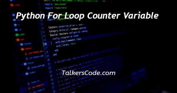 Python For Loop Counter Variable