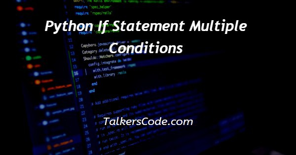 Python If Statement Multiple Conditions