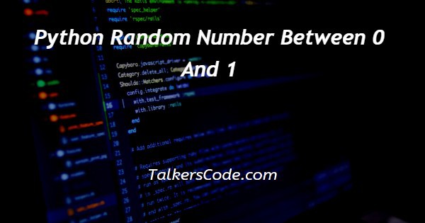 Python Random Number Between 0 And 1