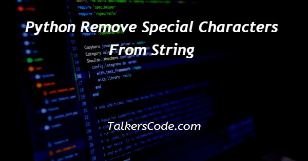 python-remove-special-characters-from-string