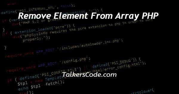 Remove Element From Array PHP