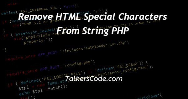 Remove HTML Special Characters From String PHP