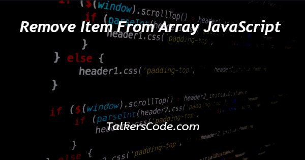 Remove Item From Array JavaScript