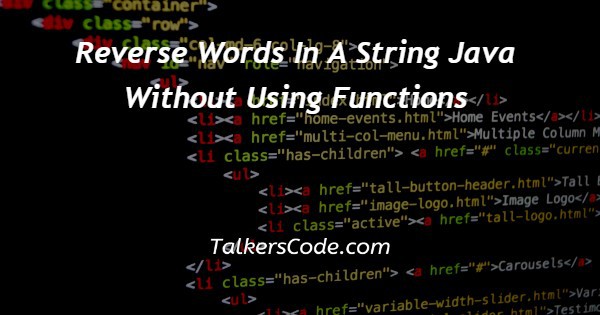 Reverse Words In A String Java Without Using Functions