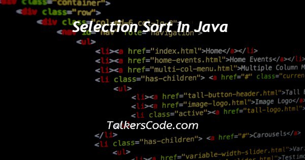 Selection Sort In Java