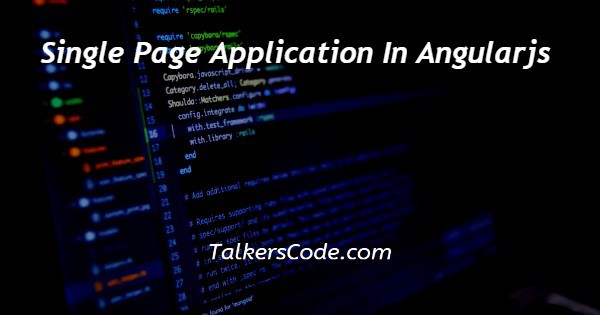 Single Page Application In Angularjs