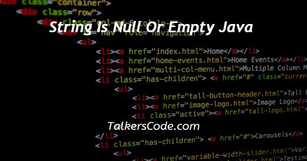 String Is Null Or Empty Java