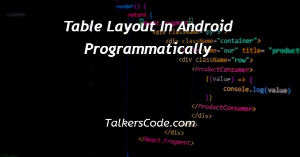 Table Layout In Android Programmatically
