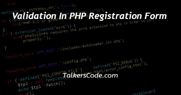 Validation In PHP Registration Form