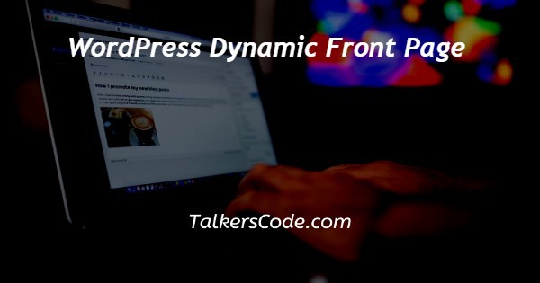 WordPress Dynamic Front Page