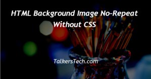 HTML Background Image No-Repeat Without CSS