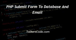 PHP Submit Form To Database And Email