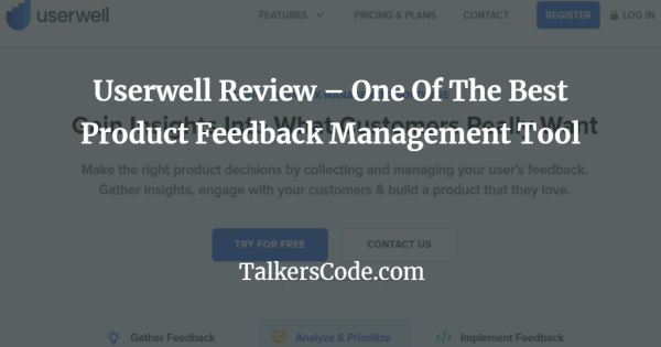 Userwell Review - One Of The Best Product Feedback Management Tool