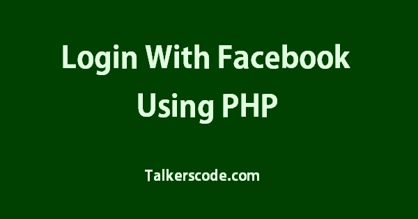 Login With Facebook Using PHP