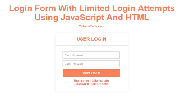 Login Form With Limited Login Attempts Using JavaScript And HTML