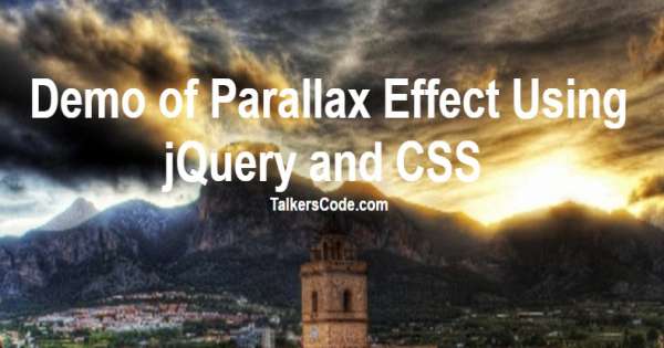 Simple Parallax Effect On Scrolling Using jQuery And CSS