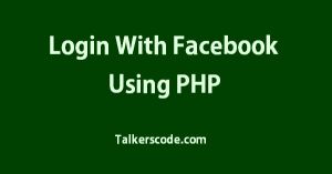 Login With Facebook Using PHP