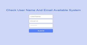 Check UserName And Email Availability From Database Using Ajax